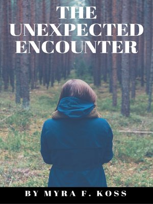 cover image of The Unexpected Encounter